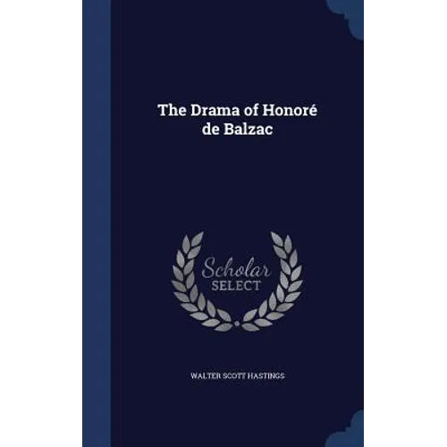 The Drama of Honoré de Balzac