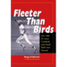 Fleeter Than Birds: The 1985 St. Louis Cardinals and Small Ball's Last Hurrah