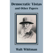 Democratic Vistas and Other Papers