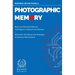 Photographic Memory: Basic and Advanced Memory Techniques to Improve Your Memory - Mnemonic Techniques and Strategies to Enhance Memorization