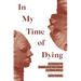 In My Time of Dying: A History of Death and the Dead in West Africa