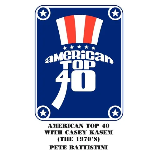 American Top 40 with Casey Kasem (The 1970'S)