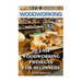 Woodworking: 20 Easy Woodworking Projects For Beginners