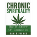Chronic Sprituality: The History Of Cannabis