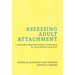 Assessing Adult Attachment: A Dynamic-Maturational Approach to Discourse Analysis