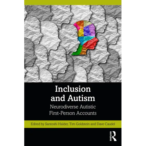 Inclusion and Autism: Neurodiverse Autistic First-Person Accounts