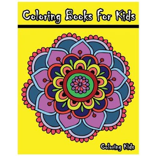 Coloring Books For Kids: +100 Mandala Coloring Pages