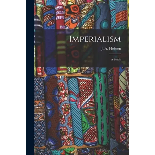 Imperialism: A Study
