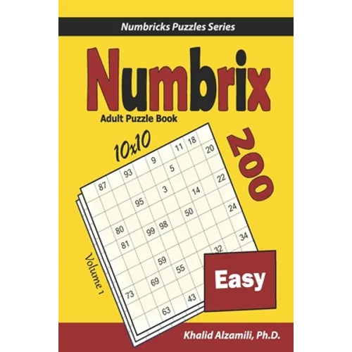 Numbrix Adult Puzzle Book: 200 Easy (10x10) Puzzles