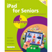 iPad for Seniors in Easy Steps: Covers All Models with Ipados 26