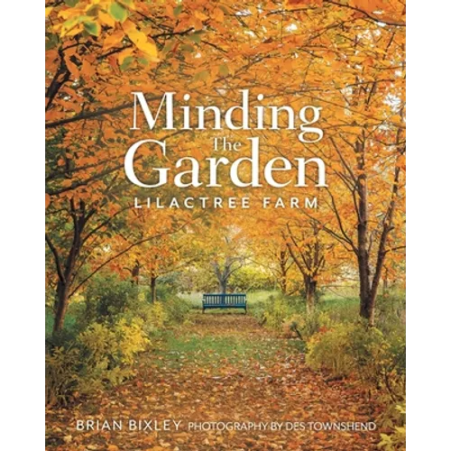 Minding The Garden: Lilactree Farm