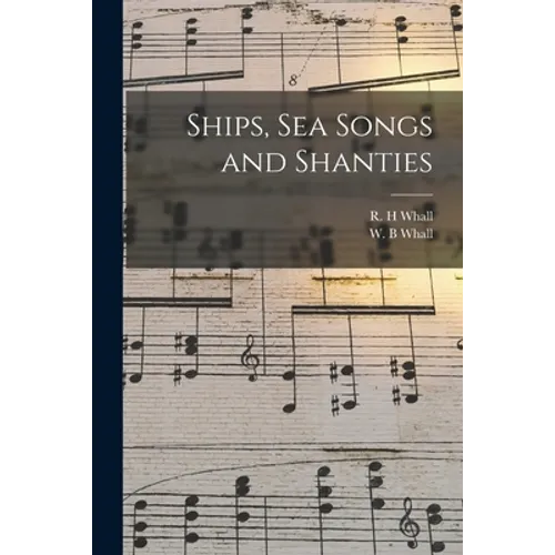 Ships, sea Songs and Shanties