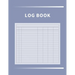Log Book: Multipurpose with 7 Customizable Columns to Track Daily Activity, Time, Inventory and Equipment, Income and Expenses, Mileage, Orders, Donat