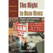 The Right to Bear Arms: Rights and Liberties Under the Law
