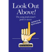 Look Out Above (Second Edition): The Young Professional's Guide to Success