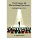 The Essence of Motivational Speaking: Inspiring Change in Others