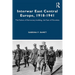 Interwar East Central Europe, 1918-1941: The Failure of Democracy-Building, the Fate of Minorities