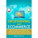 Dropshipping and Ecommerce: Build A $20,000 per Month Business by Making Money Online with Shopify, Amazon FBA, Affiliate Marketing, Facebook Adve