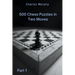 500 Chess Puzzles in Two Moves, Part 1