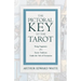 The Pictorial Key to the Tarot - Being Fragments of a Secret Tradition Under the Veil of Divination