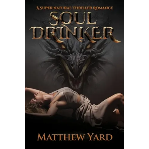 Soul Drinker: A Supernatural Thriller Romance
