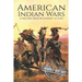 American Indian Wars: A History From Beginning to End