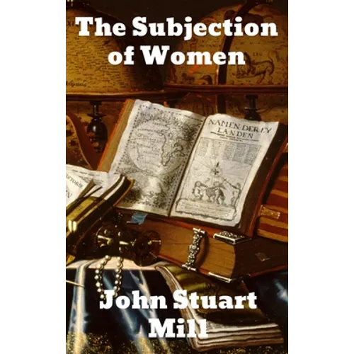 The Subjection of Women