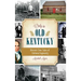 Only in Old Kentucky: Historic True Tales of Cultural Ingenuity