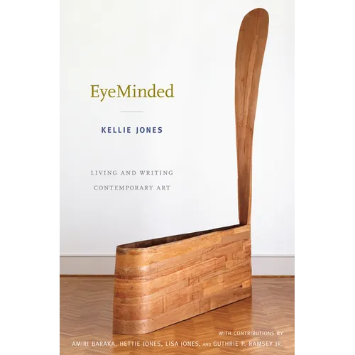 EyeMinded: Living and Writing Contemporary Art