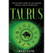 Taurus: The Ultimate Guide to an Amazing Zodiac Sign in Astrology