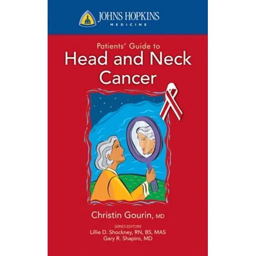 Johns Hopkins Patients' Guide to Head and Neck Cancer