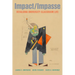 Impact/Impasse: Revaluing University Classroom Life