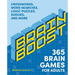 Brain Boost: 365 Brain Games for Adults: Crosswords, Word Searches, Logic Puzzles, Sudoku, and More