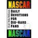 Daily Devotions for Die-Hard Fans NASCAR