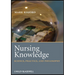 Nursing Knowledge: Science, Practice, and Philosophy