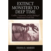 Extinct Monsters to Deep Time: Conflict, Compromise, and the Making of Smithsonian's Fossil Halls