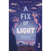 A Fix of Light