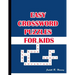 Easy Crossword Puzzles for Kids: Best Puzzle Book for Ages 8 and Up
