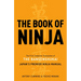 The Book of Ninja: The Bansenshukai - Japan's Premier Ninja Manual