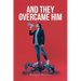 And They Overcame Him