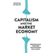 Capitalism and the Market Economy: Bringing back together what banking pulls apart