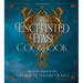 The Enchanted Feast Cookbook: Epic Recipes Inspired by Your Favorite Romantasy Novels