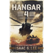 Hangar 4: A Combat Aviator's Memoir