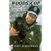 Woods Cop: Thirty-four Years A State Game Warden