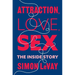 Attraction, Love, Sex: The Inside Story