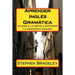Aprender Ingles Gramatica: Ayudar a la gente a entender la gramatica Inglesa