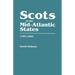 Scots in the Mid-Atlantic States, 1783-1883