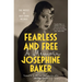 Fearless and Free: A Memoir