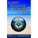 Happy, Healthy, Wealthy & Wise