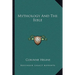 Mythology And The Bible